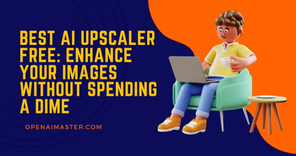 Best AI Upscaler Free