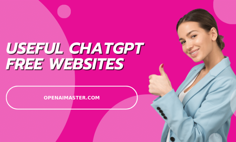 Useful ChatGPT Free Websites