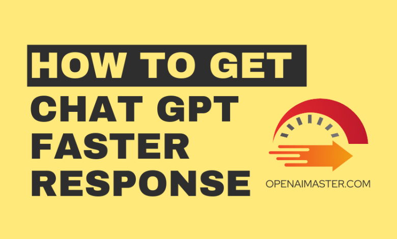 How to Get Chat GPT Faster Response