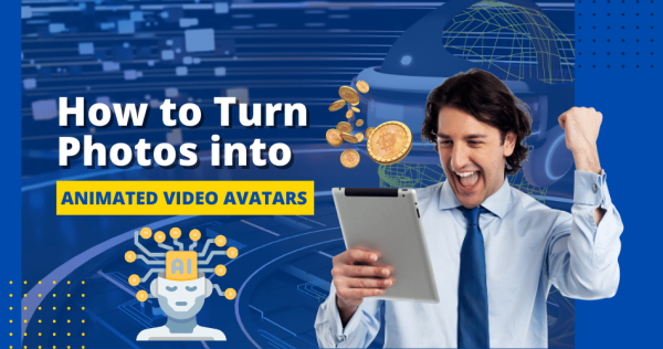 Turn Photos into Animated Video Avatars