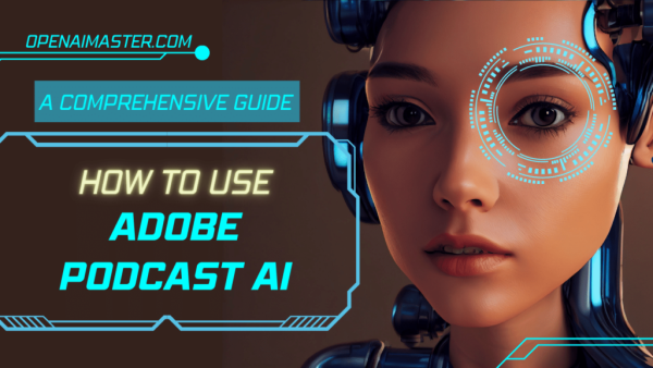 How to Use Adobe Podcast AI?