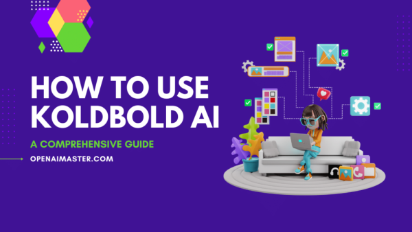 How to Use Koldbold AI