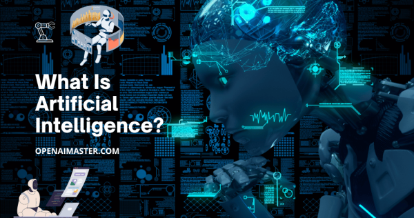 What Is Artificial Intelligence