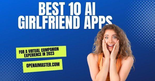 Best 10 AI Girlfriend Apps