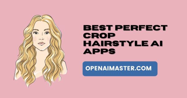 Best Perfect Crop Hairstyle AI Apps