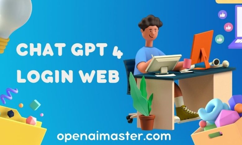 Chat GPT 4 Login Web