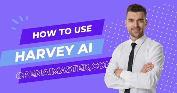 How To Use Harvey AI?