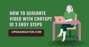 How to Generate Video With ChatGPT