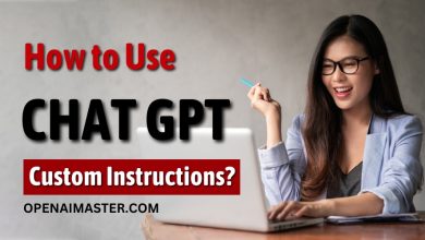 How to Use Chat GPT Custom Instructions?