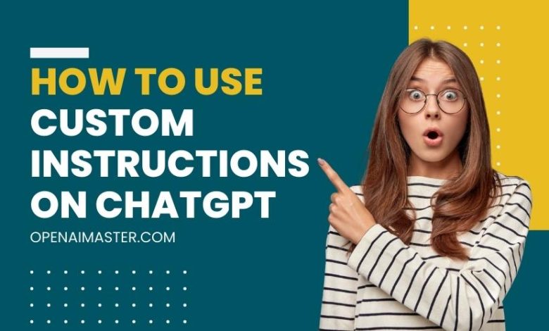 How to Use Custom Instructions on ChatGPT