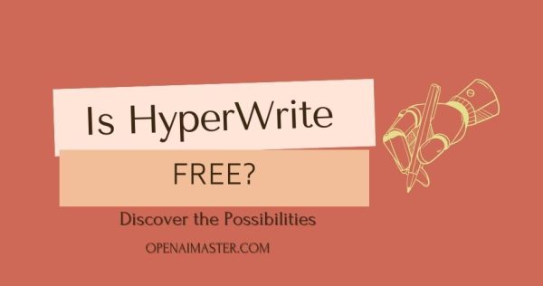 Is HyperWrite Free