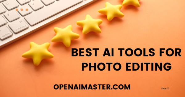 Best AI Tools For Photo Editing