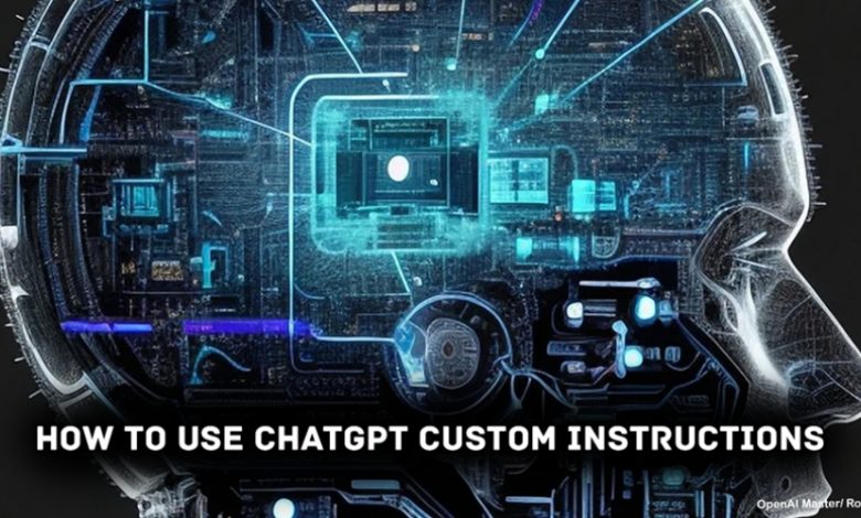 How To Use ChatGPT Custom Instructions