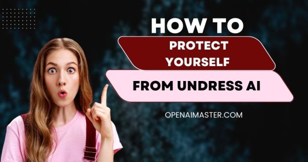 Protect Yourself from Undress AI