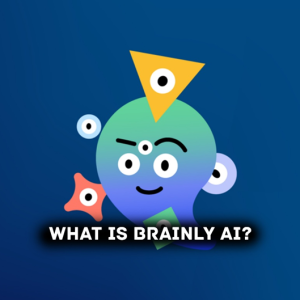 What Is Brainly AI?