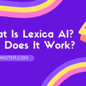 What Is Lexica AI? How Does It Work?