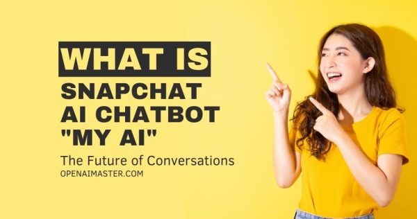 What is snapchat ai chatbot