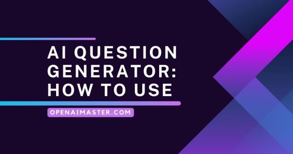 AI Question Generator: How to Use