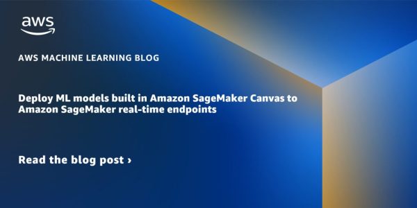 Deploy ML models built in Amazon SageMaker Canvas to Amazon SageMaker real-time endpoints