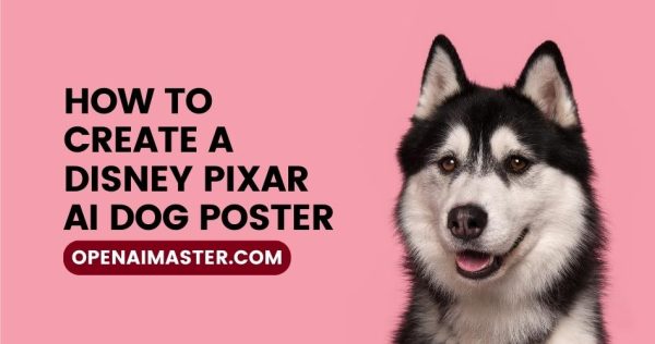 How To Create A Disney Pixar AI Dog Poster
