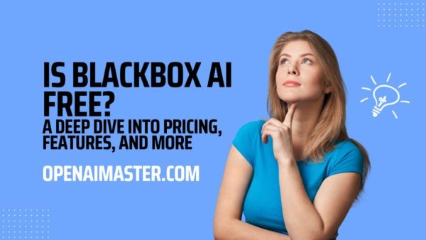 Is Blackbox AI Free?