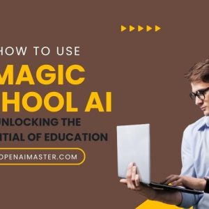 How to Use Magic School AI
