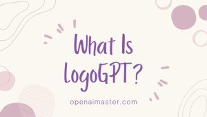 What Is LogoGPT?